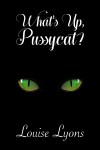 What’s Up Pussycat Book Cover 400 x&nbsp;600